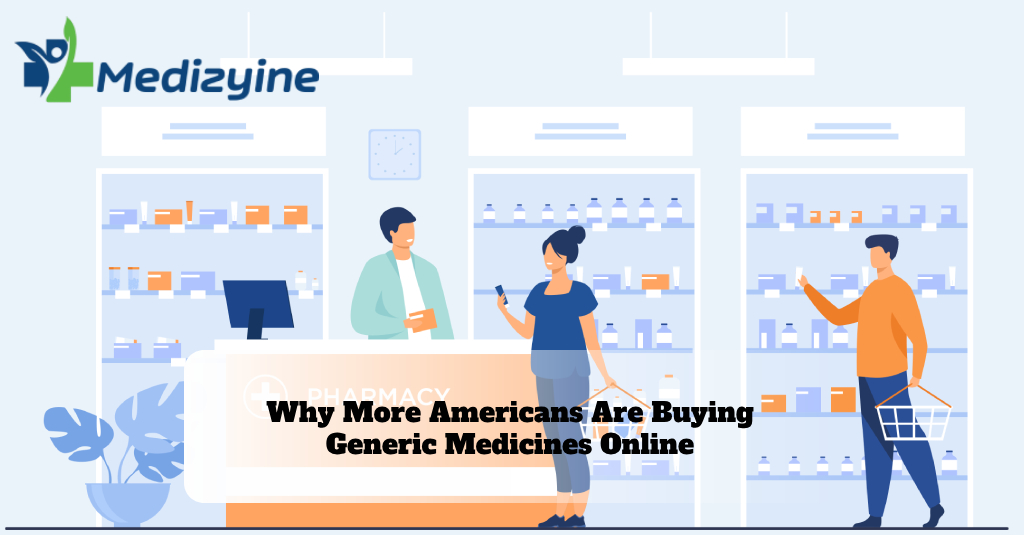 Why More Americans Are Buying Generic Medicines Online